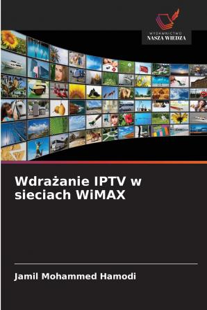 Wdra?anie IPTV w sieciach WiMAX