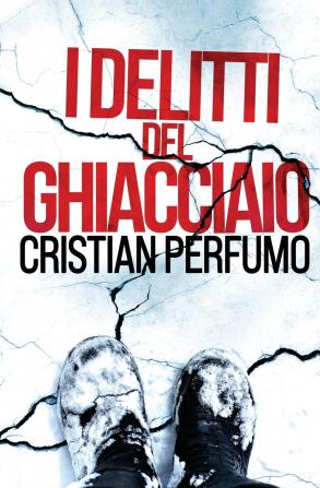 I delitti del ghiacciaio