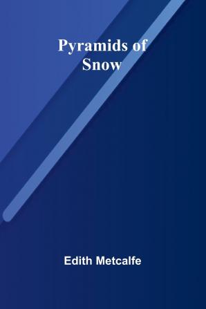 Pyramids of snow