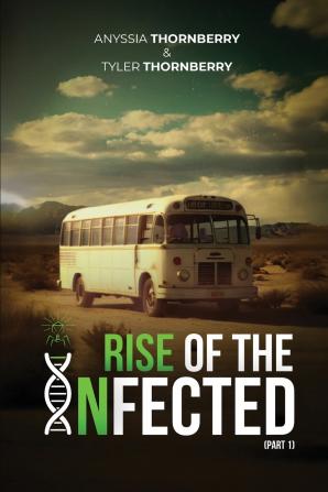 Rise of The Infected (Part 1)