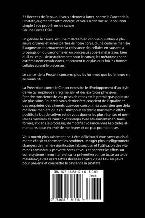33 Recettes de Repas qui vous aideront à lutter contre le Cancer de la Prostate augmenter votre énergie et vous sentir mieux: La solution simple à vos problèmes de cancer