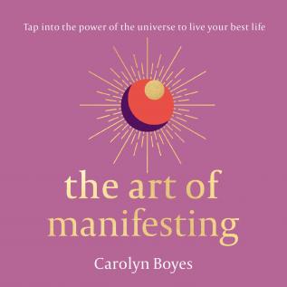 THE ART OF MANIFESTING