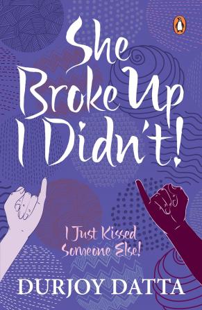 She Broke Up I Didn't: I Just Kissed Someone Else!