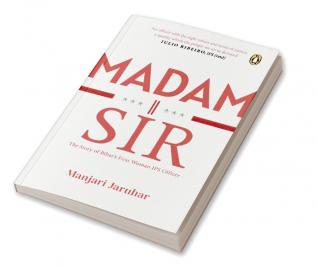 Madam Sir: The Story Of Bihar's First La