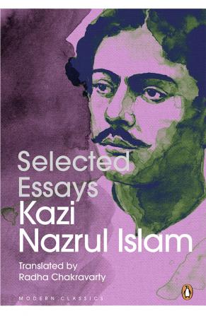 Selected Essays by Kazi Nazrul Islam