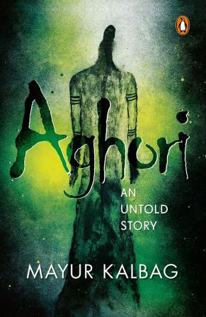 Aghori 1: The Untold Story