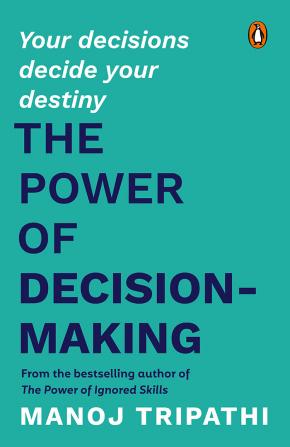 The Power of Decision