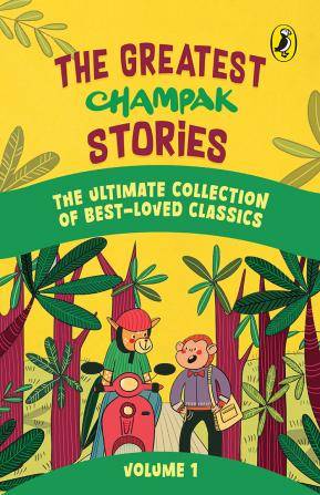 THE GREATEST CHAMPAK STORIES VOLUME 1