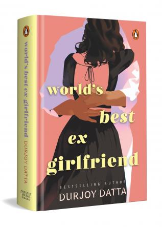 WORLD'S BEST EX GIRLFRIEND