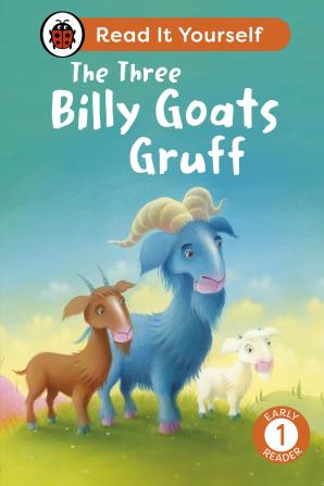 The Three Billy Goats Gruff: Read It Yourself - Level 1 Early Reader