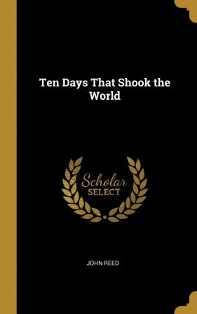 Ten Days That Shook the World