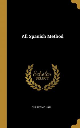 All Spanish Method