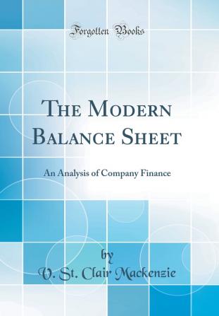 The Modern Balance Sheet: An Analysis of Company Finance