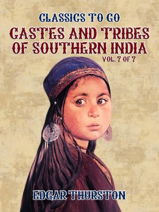 Castes and Tribes of Southern India; Volume 7