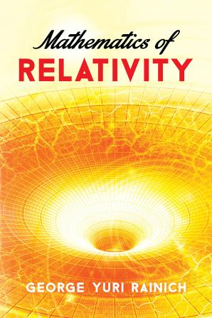 Mathematics of Relativity: Lecture Notes