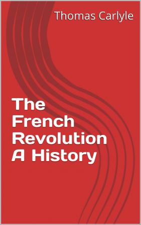 The French Revolution: A History