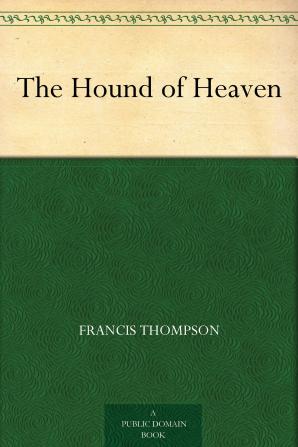 The Hound of Heaven