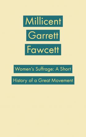 Women's Suffrage; a Short History of a Great Movement