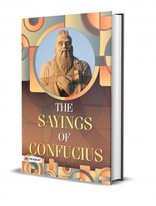 The Sayings of Confucius