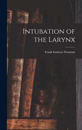 Intubation of the Larynx