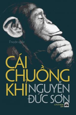 Cái ChuỒng KhỈ: Tập Truyện Ngắn