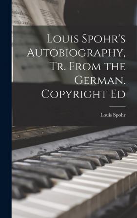 Louis Spohr's Autobiography