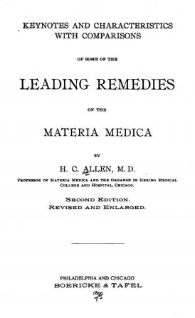 Keynotes and Characteristics with Comparisons of Some of the Leading Remedies of the Materia Medica