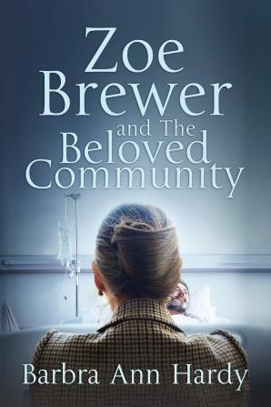 Zoe Brewer and The Beloved Community: 2 (Zoe Brewer Trilogy)