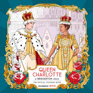 Queen Charlotte: A Bridgerton Story: the Official Coloring Book