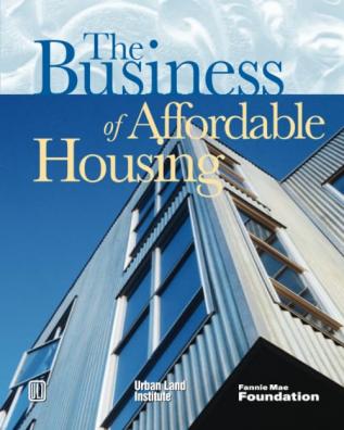 The Business of Affordable Housing