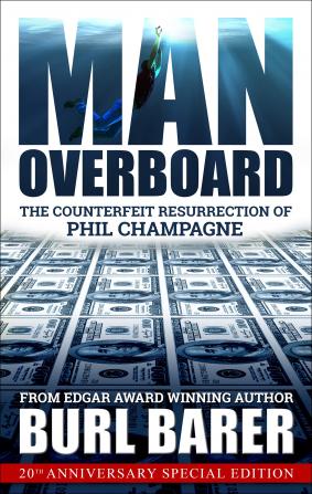 Man Overboard: The Counterfeit Resurrection of Phil Champagne