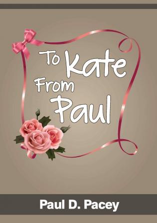 To Kate From Paul