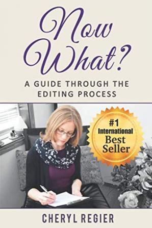 Now What?: A Guide Through the Editing Process