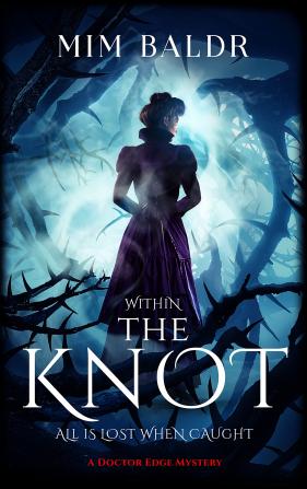 The Knot: 2 (Dr. Edge)