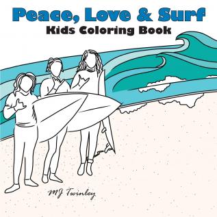 Peace Love & Surf - Kids Coloring Book