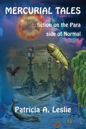 Mercurial Tales: fiction on the Para side of Normal