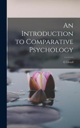 An Introduction To Comparative Psychology