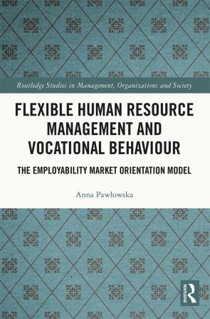 Flexible Human Resource Management and Vocational Behaviour