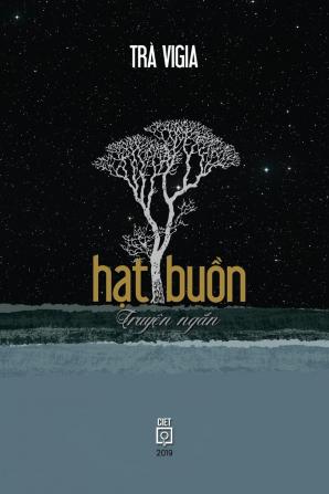 HẠt BuỒn: Truyện ngắn