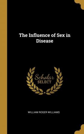 The Influence of Sex in Disease