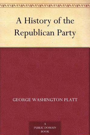 A History of the Republican Party