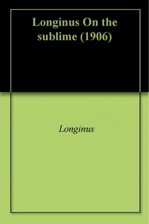 Longinus on the Sublime