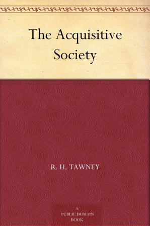 The Acquisitive Society