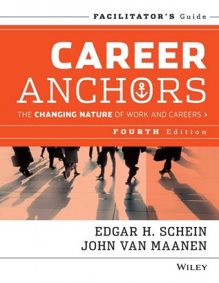 Career Anchors: Facilitator′s Guide Package