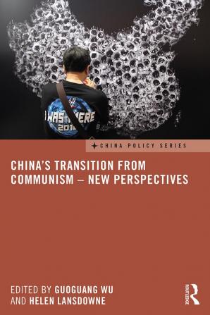 China's Transition from Communism – New Perspectives