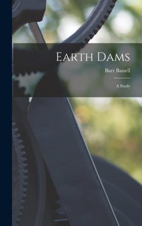 Earth Dams: A Study