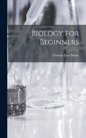 Biology for Beginners