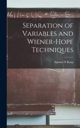 Separation of Variables and Wiener-Hopf Techniques