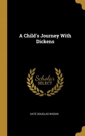 A Child's Journey with Dickens