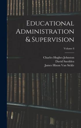 Educational Administration & Supervision Volume 8